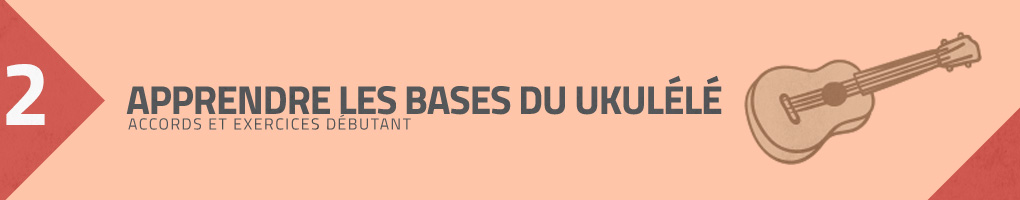 les-bases-du-ukulele