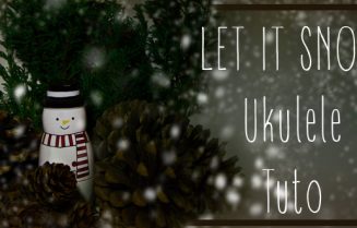 let-it-snow-tuto-ukulele